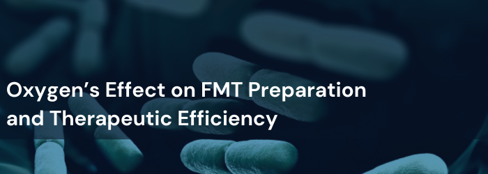 FMT Preparation and Therapeutic Efficiency